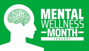 January Is Mental Wellness Month – Let’s Explore How Therapy Can Help You Start the Year with Clarity